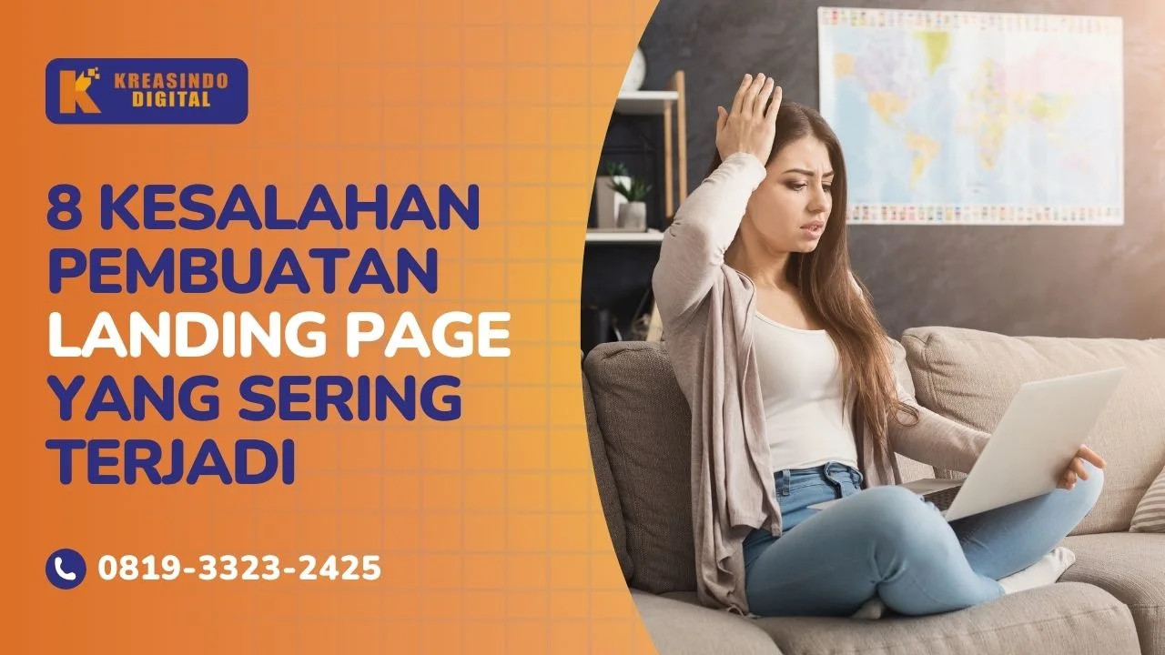 8 Kesalahan Pembuatan Landing Page yang Bikin Traffic Tinggi Tapi Tidak Ada Hasil