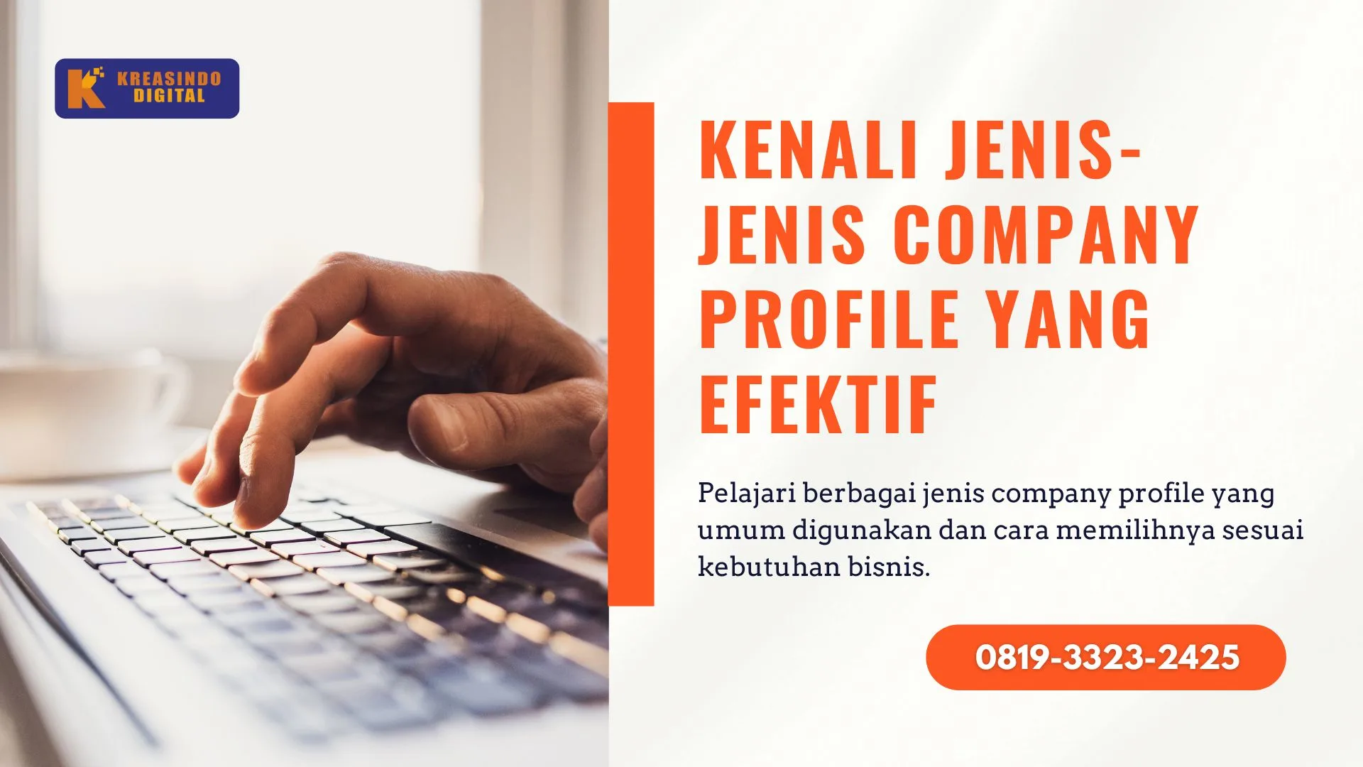 Kenali Jenis-Jenis Company Profile yang Efektif dan Banyak Dipakai Perusahaan Saat Ini!