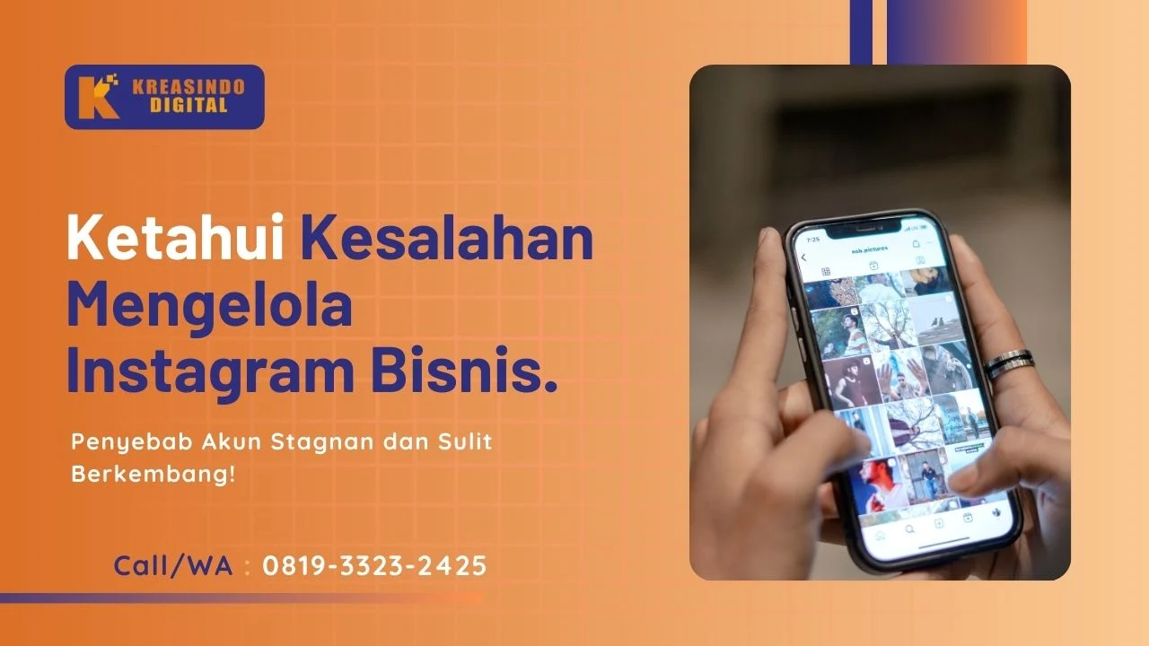 Ketahui Kesalahan Mengelola Instagram Bisnis Penyebab Sulit Berkembang